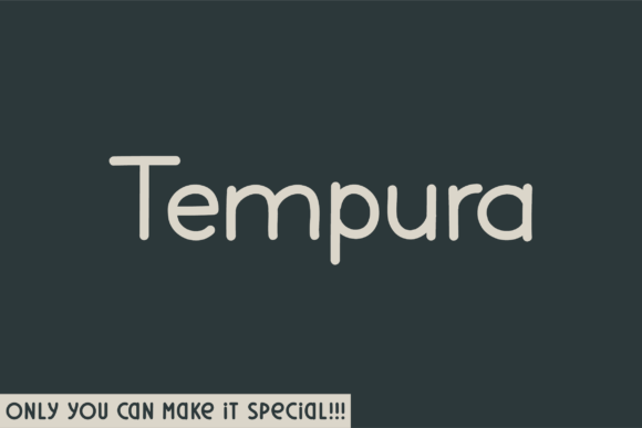 Tempura: A Natural Sans Serif Font for Makers
